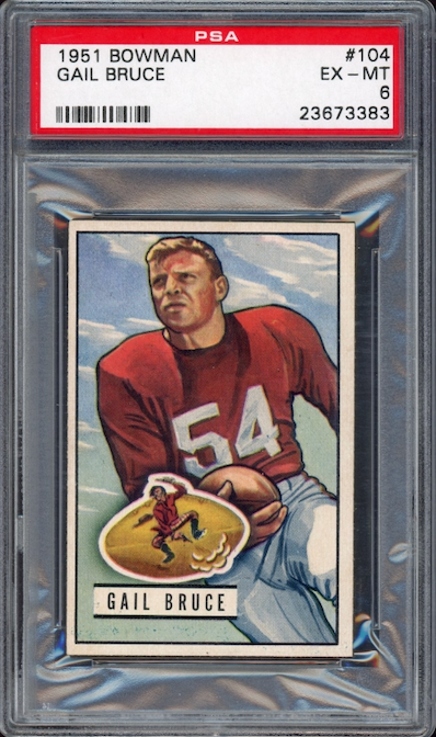 1951 Bowman #104 Gail Bruce PSA EX-MT 6