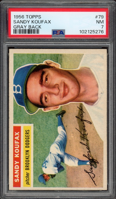 1956 Topps #79 Sandy Koufax Gray Back PSA NM 7