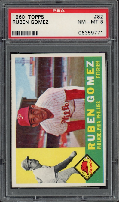 1960 Topps #82 Ruben Gomez PSA NM-MT 8