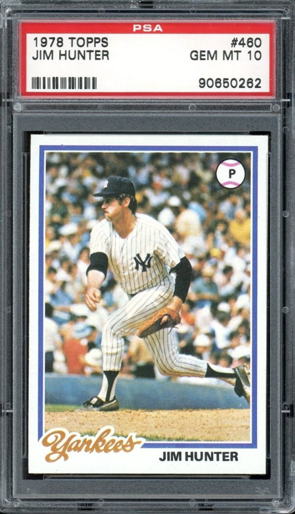 1978 Topps #460 Jim Hunter PSA GEM MINT 10