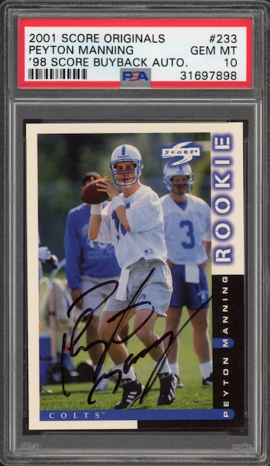 2001 Score Originals #233 Peyton Manning ’98 Score Buyback Auto. PSA GEM MINT 10