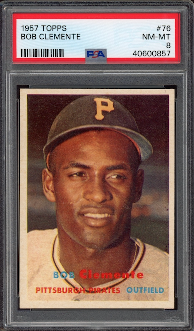 1957 Topps #76 Bob (Roberto) Clemente PSA NM-MT 8
