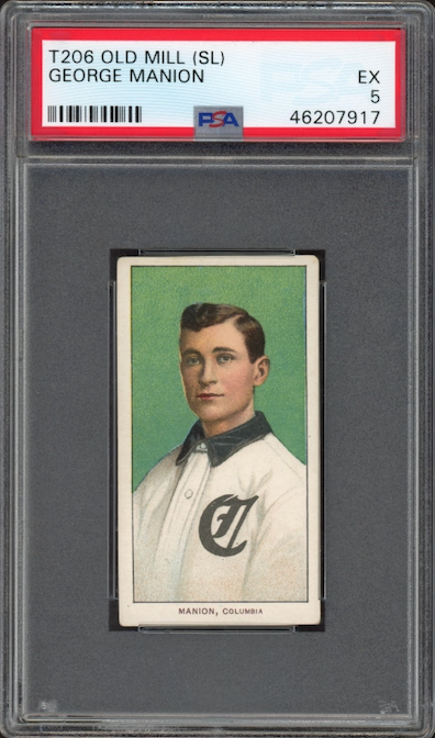 1909-11 T206 Old Mill (SL) George Manion PSA EX 5
