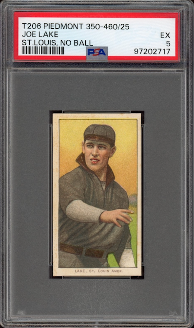 1909-11 T206 Piedmont 350-460/25 Joe Lake St. Louis, No Ball PSA EX 5