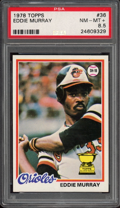 1978 Topps #36 Eddie Murray ROOKIE PSA NM-MT+ 8.5