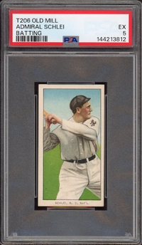 1909-11 T206 Old Mill Admiral Schlei Batting PSA EX 5
