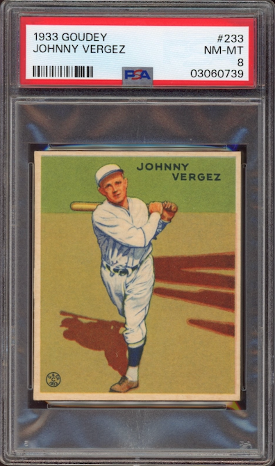 1933 Goudey #233 Johnny Vergez PSA NM-MT 8