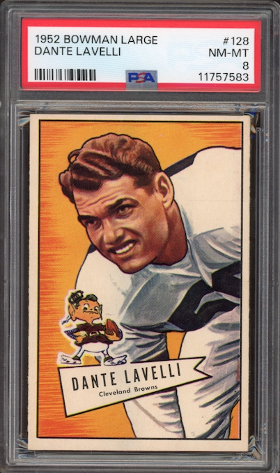 1952 Bowman Large #128 Dante Lavelli PSA NM-MT 8