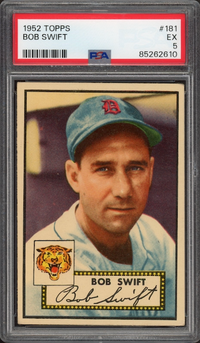 1952 Topps #181 Bob Swift PSA EX 5