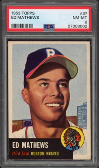 1953 Topps #37 Ed Mathews PSA NM-MT 8