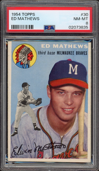 1954 Topps #30 Ed Mathews PSA NM-MT 8