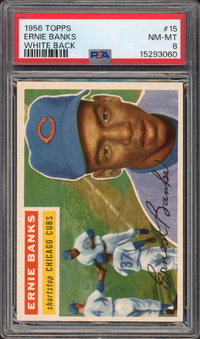 1956 Topps #15 Ernie Banks White Back PSA NM-MT 8