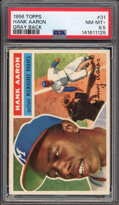 1956 Topps #31 Hank Aaron Gray Back PSA NM-MT+ 8.5