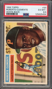1956 Topps #33 Roberto Clemente White Back PSA EX-MT+ 6.5