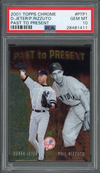 2001 Topps Chrome Past to Present #PTP1 D. Jeter/P. Rizzuto PSA 10