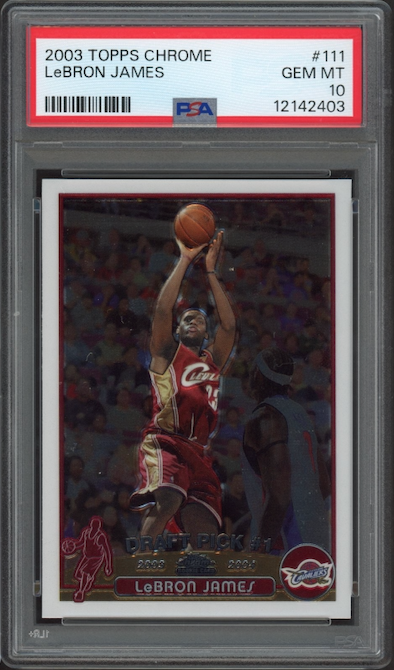 2003 Topps Chrome #111 Lebron James ROOKIE PSA GEM MINT 10