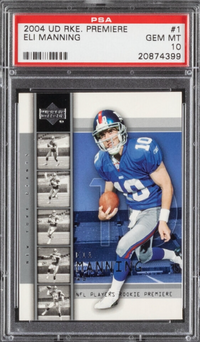 2004 UD RKE. Premiere #1 Eli Manning PSA 10