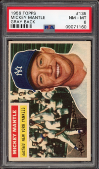 1956 Topps #135 Mickey Mantle Gray Back PSA NM-MT 8
