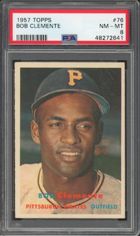 1957 Topps #76 Bob (Roberto) Clemente PSA NM-MT 8