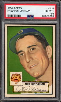 1952 Topps #126 Fred Hutchinson PSA EX-MT+ 6.5