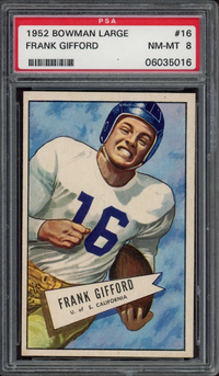 1952 Bowman Large #16 Frank Gifford ROOKIE PSA NM-MT 8