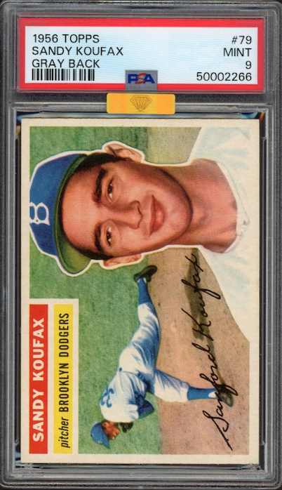 1956 Topps #79 Sandy Koufax Gray Back PSA MINT 9 (MBA Gold)