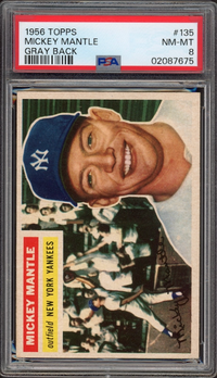 1956 Topps #135 Mickey Mantle Gray Back PSA NM-MT 8