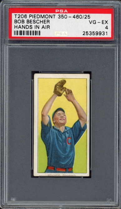 1909-11 T206 Piedmont 350-460/25 Bob Bescher - Hands In Air PSA VG-EX 4