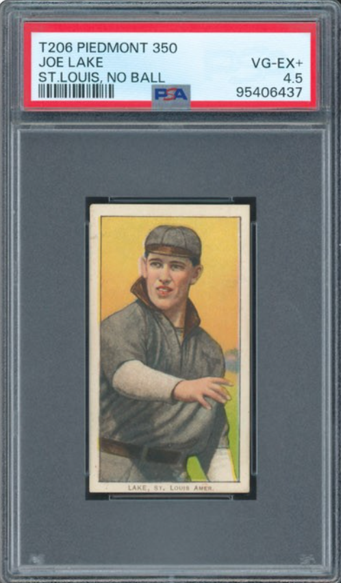 1909-11 T206 Piedmont 350 Joe Lake St. Louis, No Ball PSA 4.5