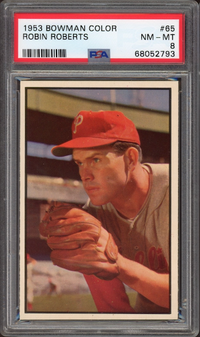 1953 Bowman Color #65 Robin Roberts PSA NM-MT 8