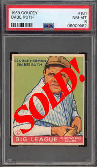 1933 Goudey #181 Babe Ruth PSA NM-MT 8